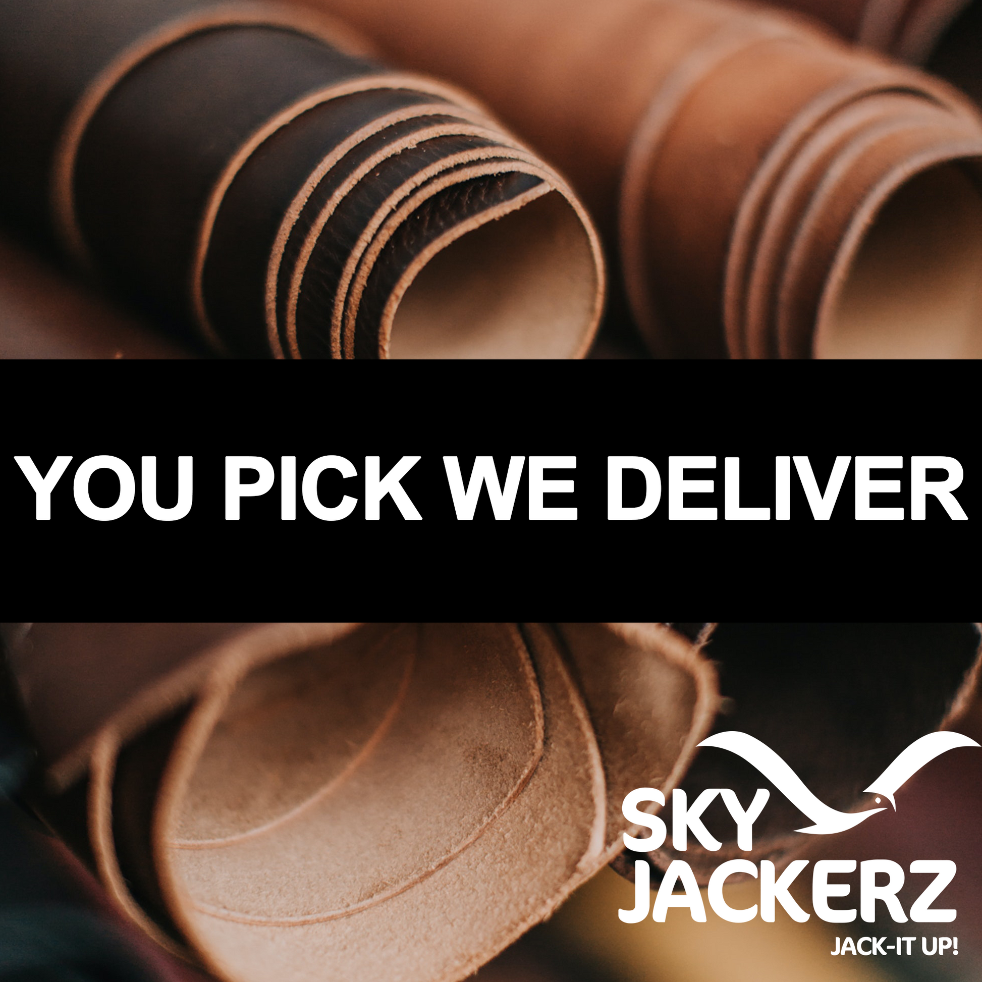 You Pick We Deliver - skyjackerz